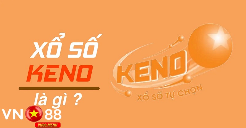 Xo so keno la gi Xổ số keno là gì?