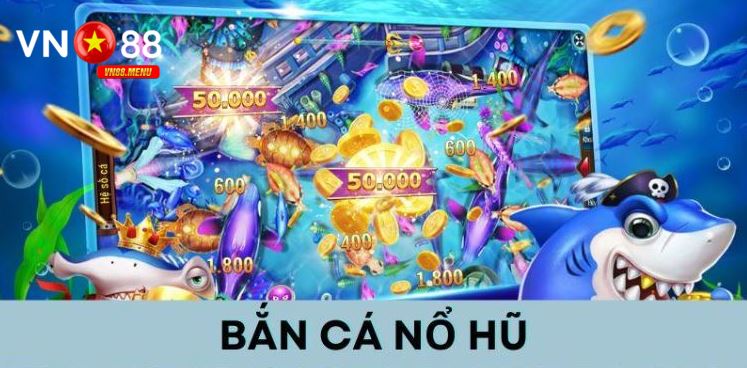 ban ca no hu vn88 Game rất được yêu thích tại vn88